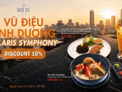 June 2026 Dining Promotion Solaris Symphony menu at Nhat Ha L’Opera Hotel featuring Starfruit Royale, Freshwater Crab Noodle Soup and Honey-Marinated Grilled Pork Jowl in Ho Chi Minh City