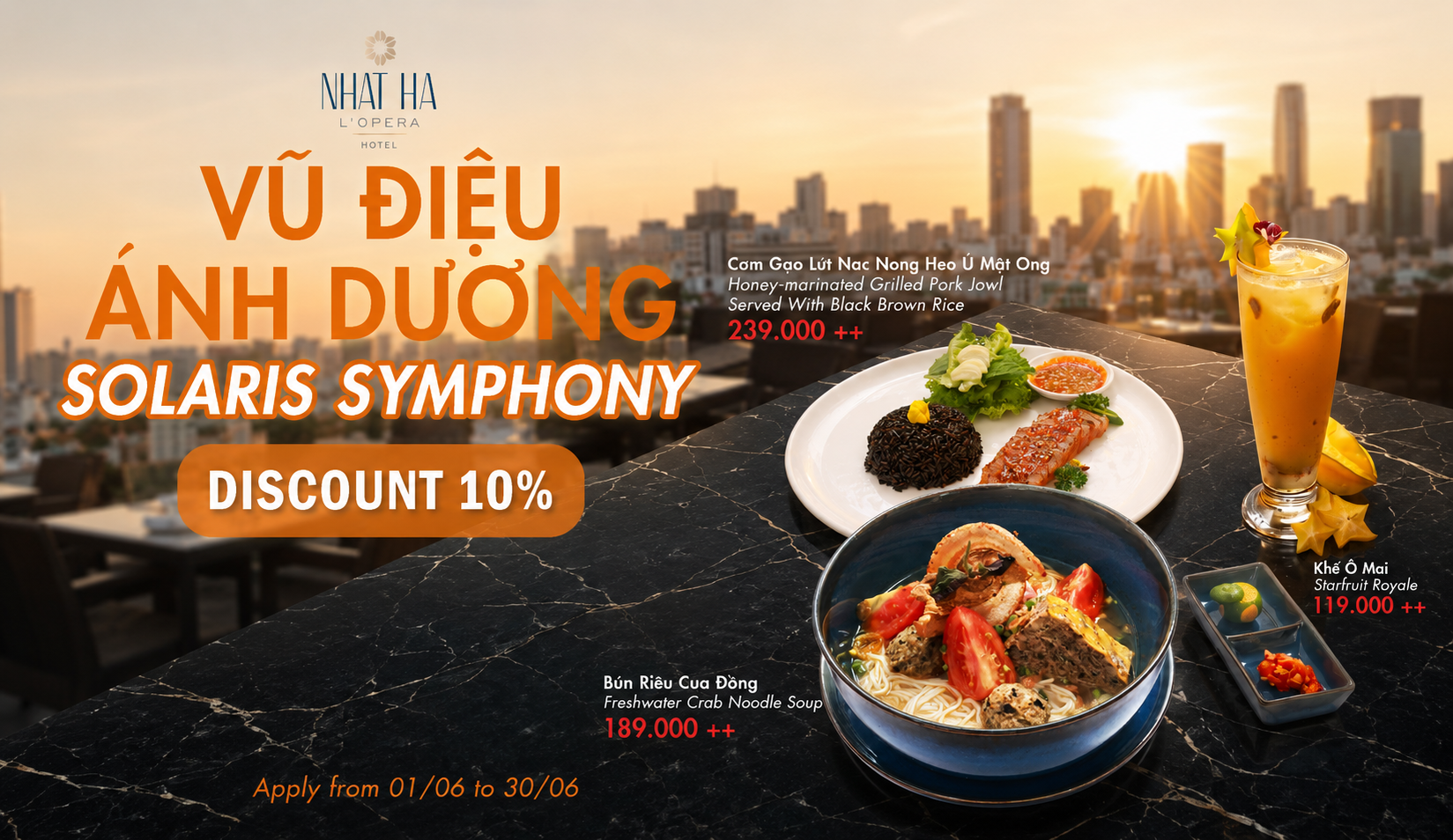 June 2026 Dining Promotion Solaris Symphony menu at Nhat Ha L’Opera Hotel featuring Starfruit Royale, Freshwater Crab Noodle Soup and Honey-Marinated Grilled Pork Jowl in Ho Chi Minh City